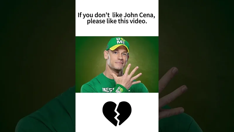If you don't like John Cena, please like this video.