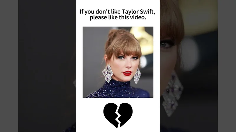 If you don't like Taylor Swift, please like this video.