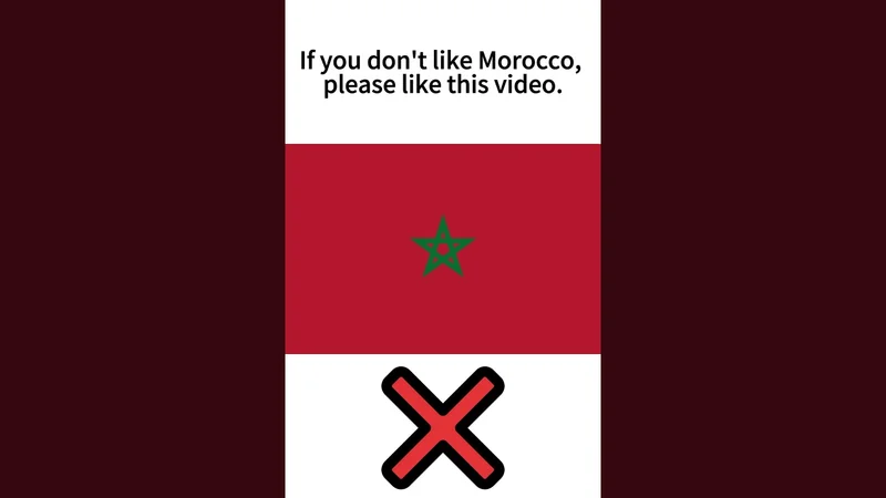 If you don't like Morocco, please like this video.
