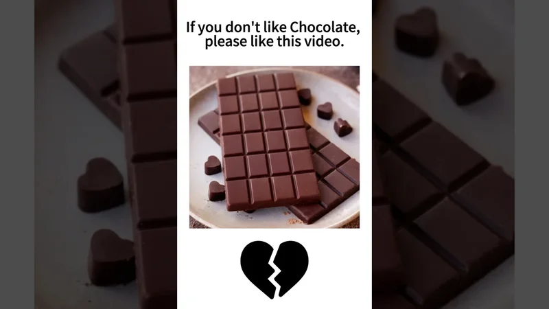 If you don't like Chocolate, please like this video.